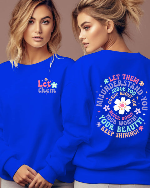Woman Clothing Let Them Misunderstand You Sweatshirt