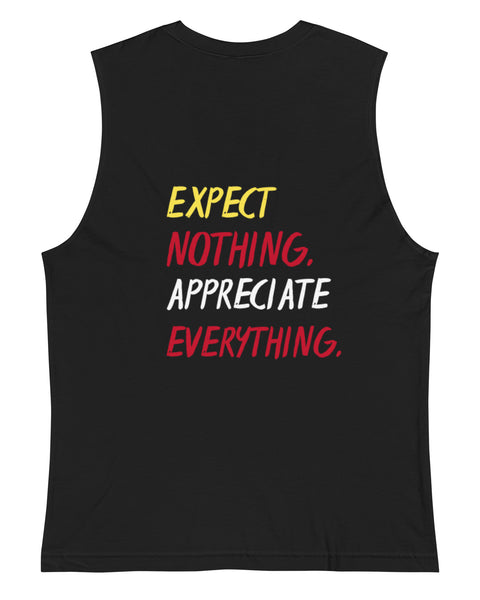 Expect Nothing, Appreciate Everything Muscle Shirt