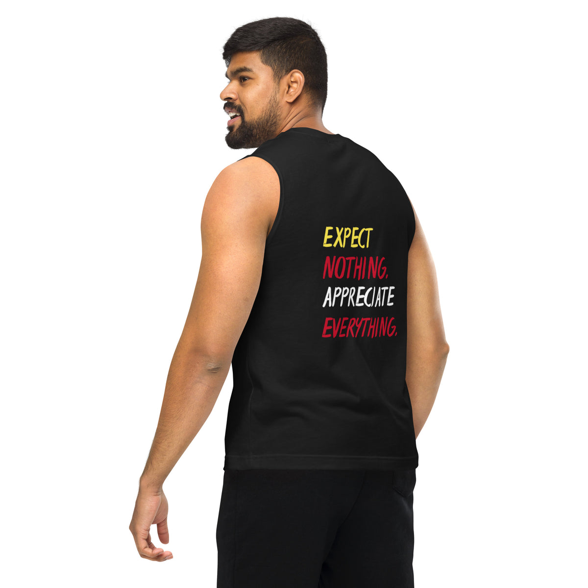 Expect Nothing, Appreciate Everything Muscle Shirt (Black)